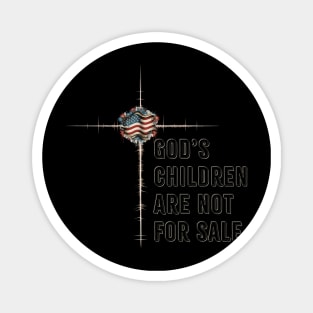 God's Children Are Not For Sale Magnet